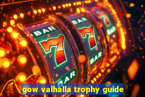 gow valhalla trophy guide